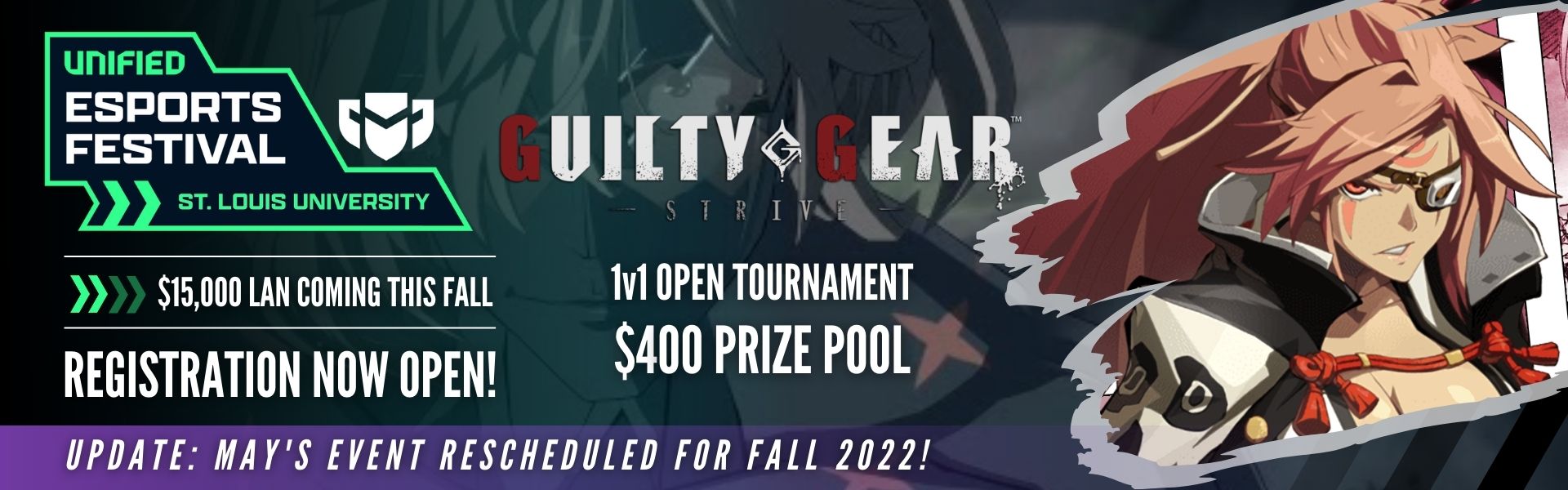Esports Festival: St. Louis Featuring Guilty Gear -Strive- Esports Festival: St. Louis Featuring Guilty Gear -Strive-
